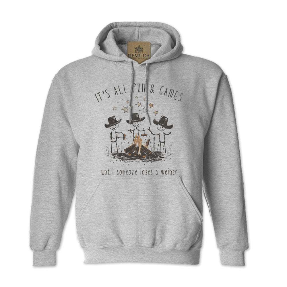 It's All Fun & Games Until Someone Loses A Weiner - Adult Unisex Pullover Camping Hoodie