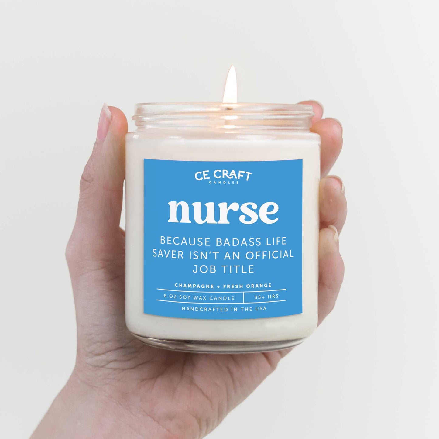 Nurse Because Badass Life Saver Isn't an Official Job Title Candle