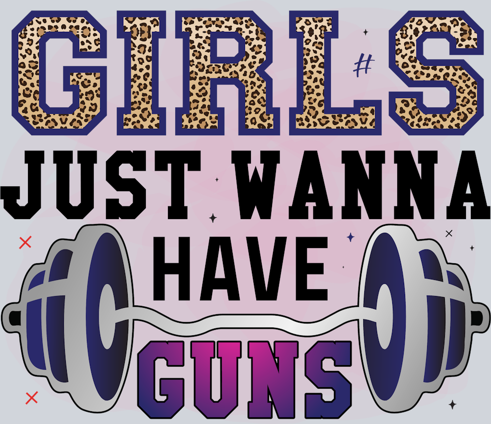 Girls Just Wanna Have Guns 2 - STK06686 (DTF Transfers)