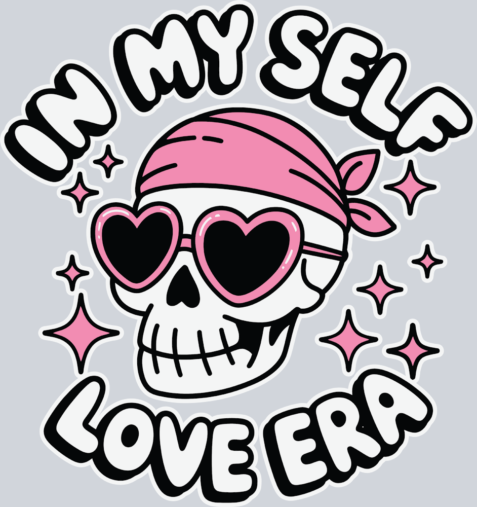 In My Self Love Era - STK03187 (DTF Transfers)