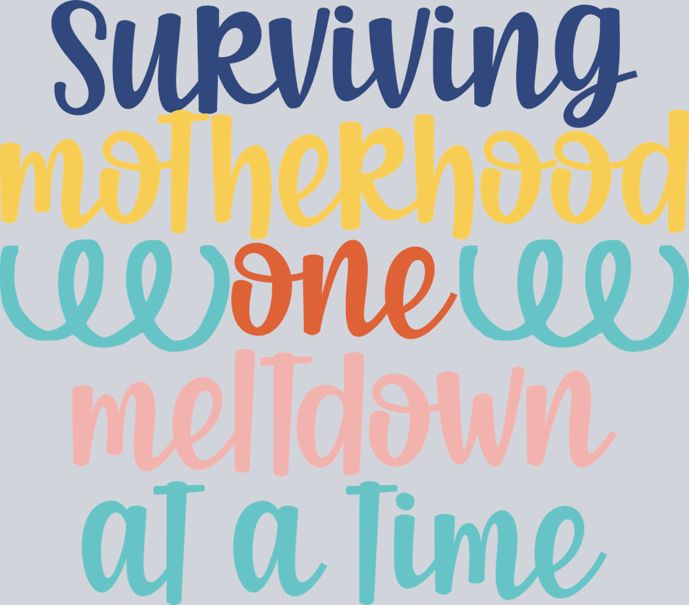 Surviving Motherhood - STK05888 (DTF Transfers)