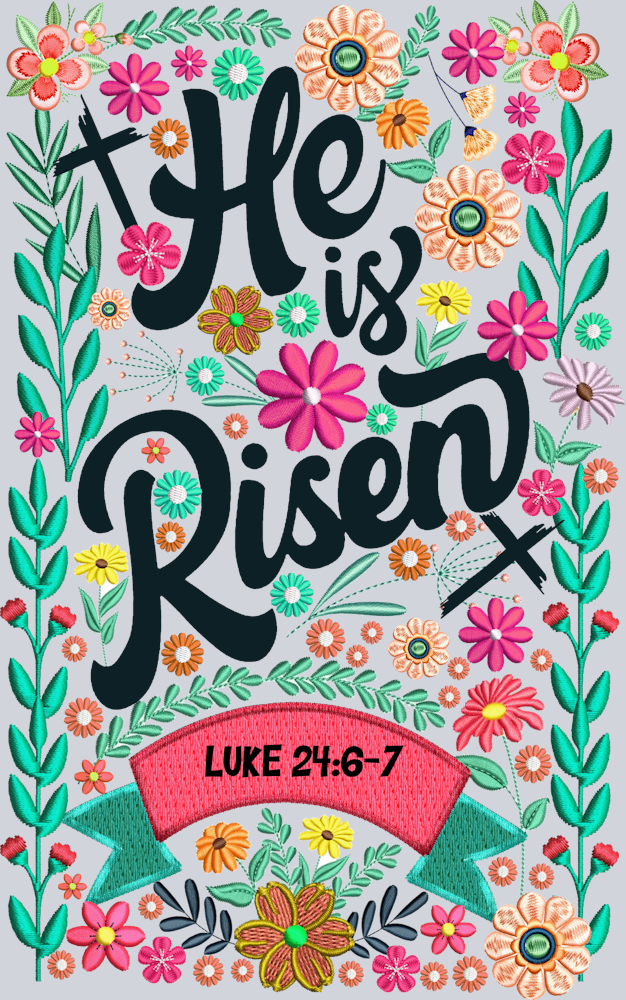 He Is Risen Luke 24 - STK02639 (DTF Transfers)