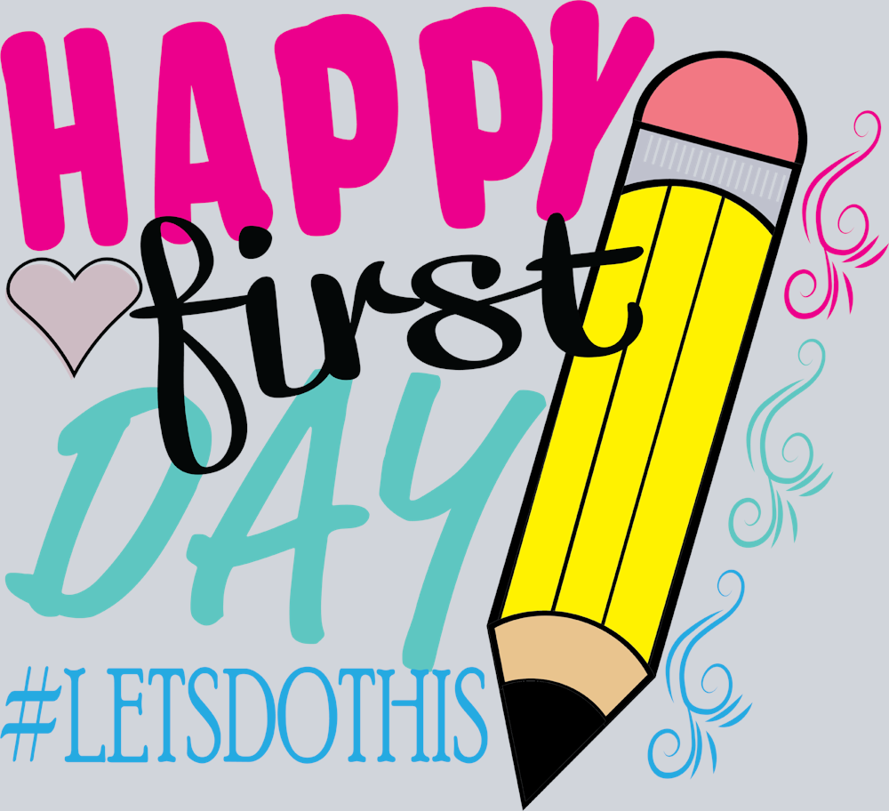 Happy First Day 3 - STK02549 (DTF Transfers)