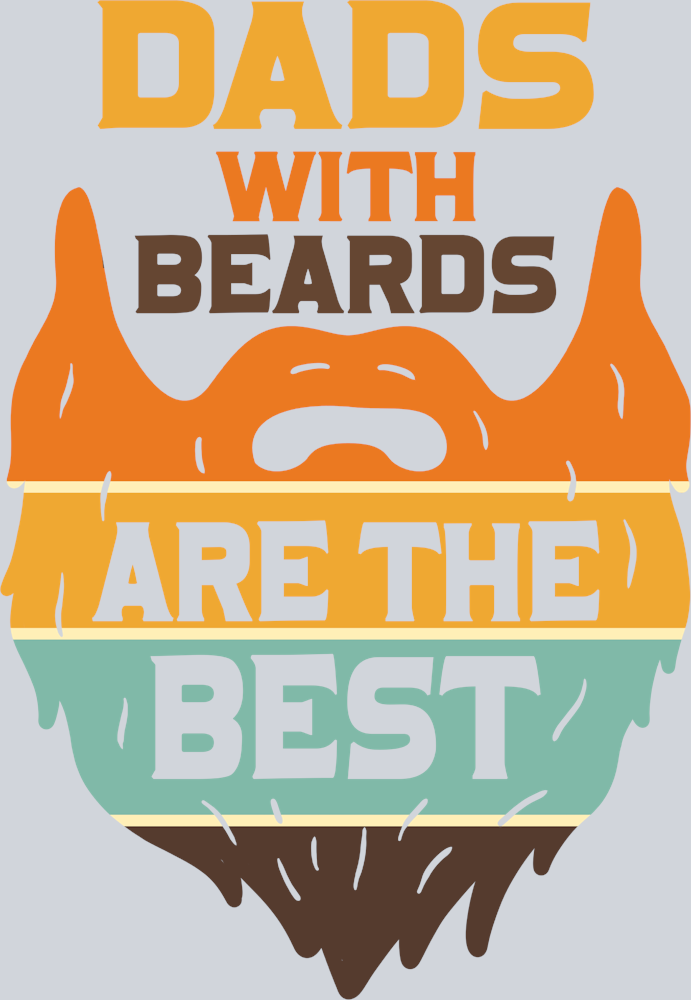 Dads With Beards Are The Best - STK07060 (DTF Transfers)