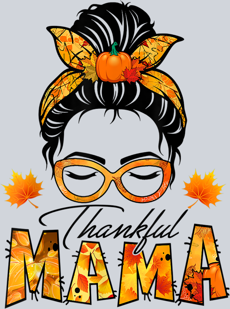 Thankful Mama 4 - STK06010 (DTF Transfers)