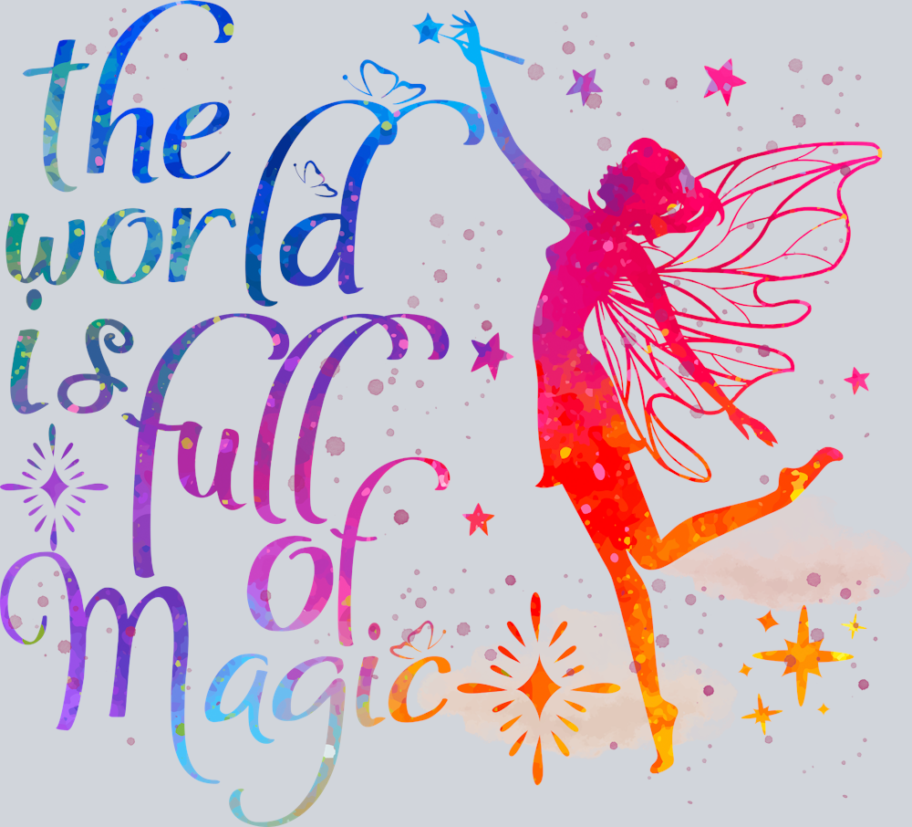 Fairy Full Of Magic - STK01881 (DTF Transfers)