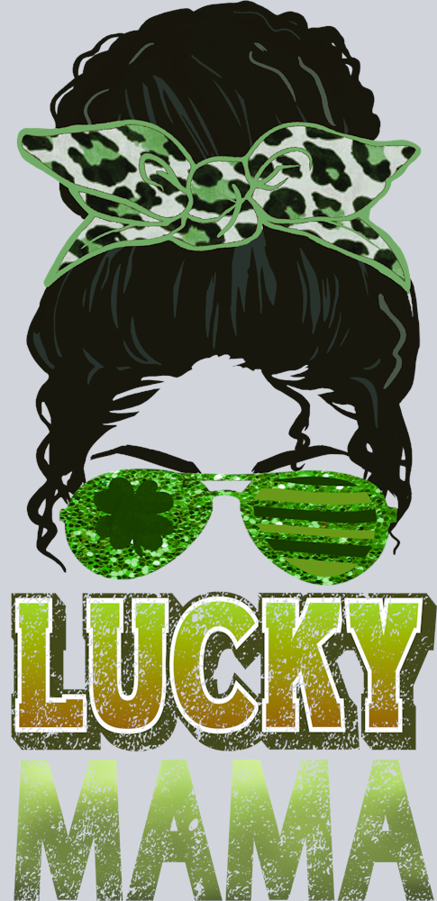 Lucky Mama Messy Bun - STK03876 (DTF Transfers)