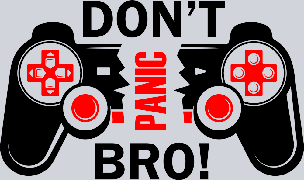 Dont Panic Bro - STK06928 (DTF Transfers)