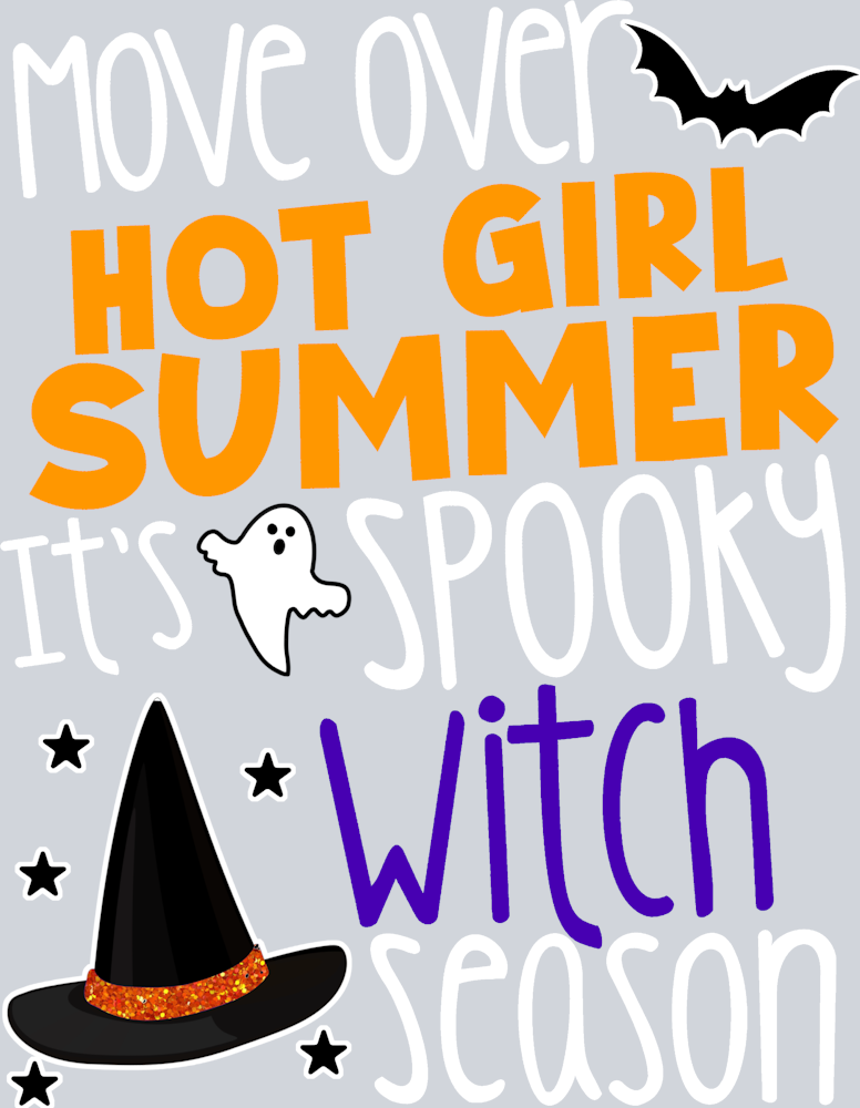 Move Over Hot Girl Summer White - STK04357 (DTF Transfers)