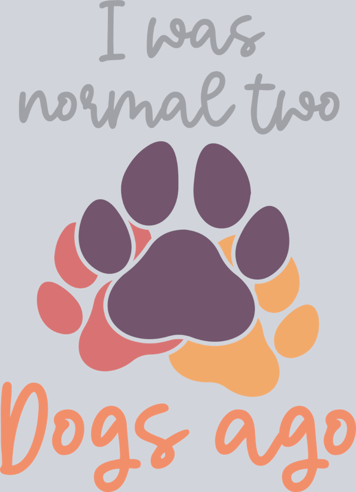 Pets Normal 2 Dogs Ago - STK04877 (DTF Transfers)