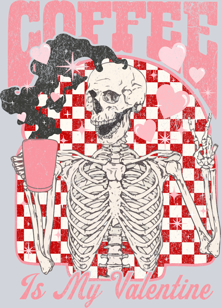 Coffee Is My Valentine Distressed - STK01408 (DTF Transfers)