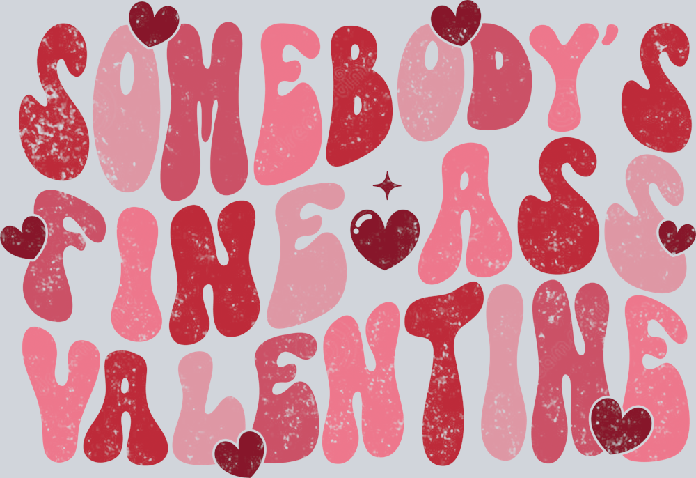 Retro Somebody Fine Valentine - STK05228 (DTF Transfers)