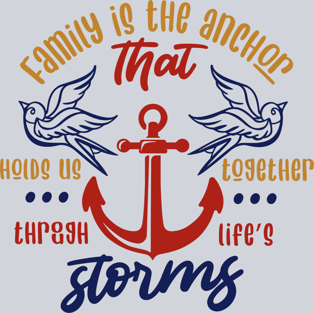 Family Anchor Holds Together - STK01932 (DTF Transfers)