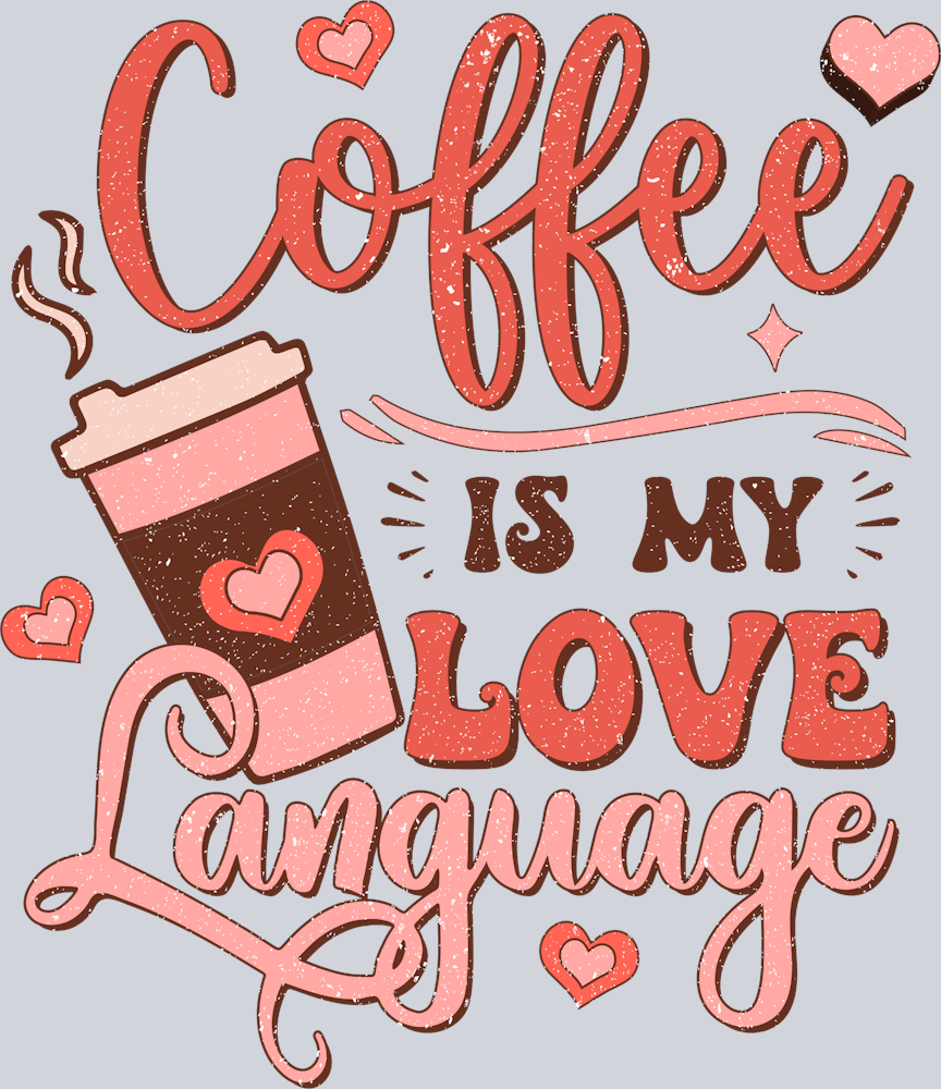 Coffee Love Language - STK01410 (DTF Transfers)