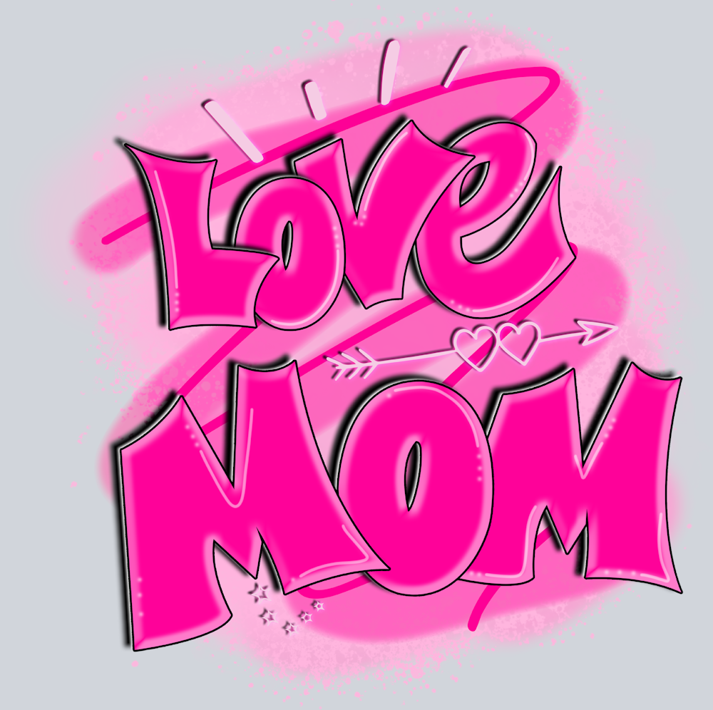Love Mom Graffiti - STK03769 (DTF Transfers)
