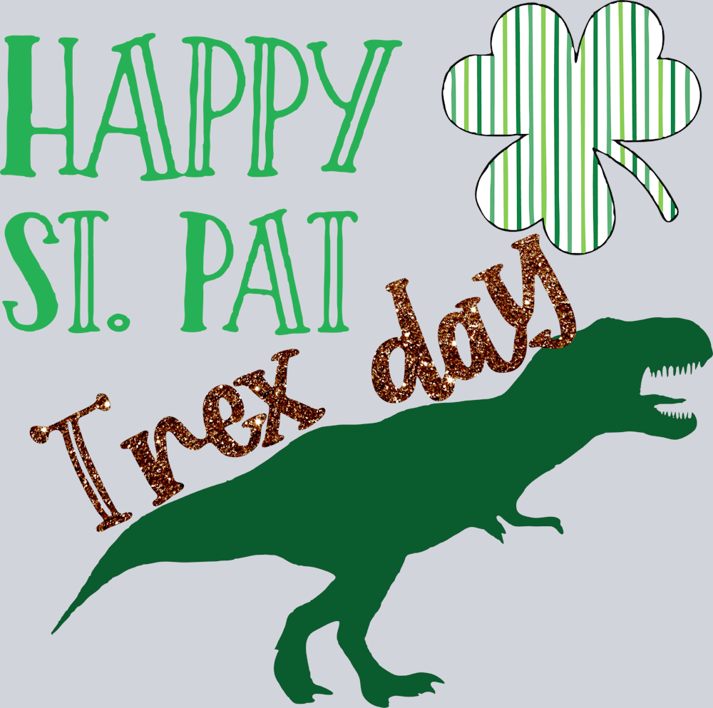 Happy St Pat Trex Day - STK02603 (DTF Transfers)