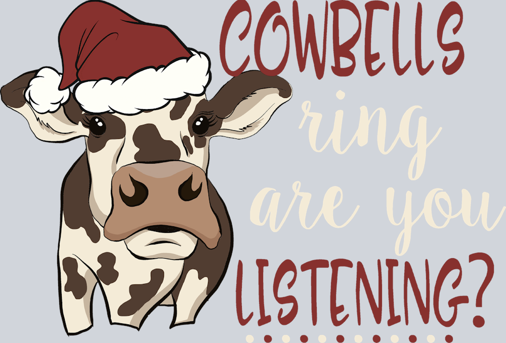 Cowbells Ring Are You Listening - STK01440 (DTF Transfers)