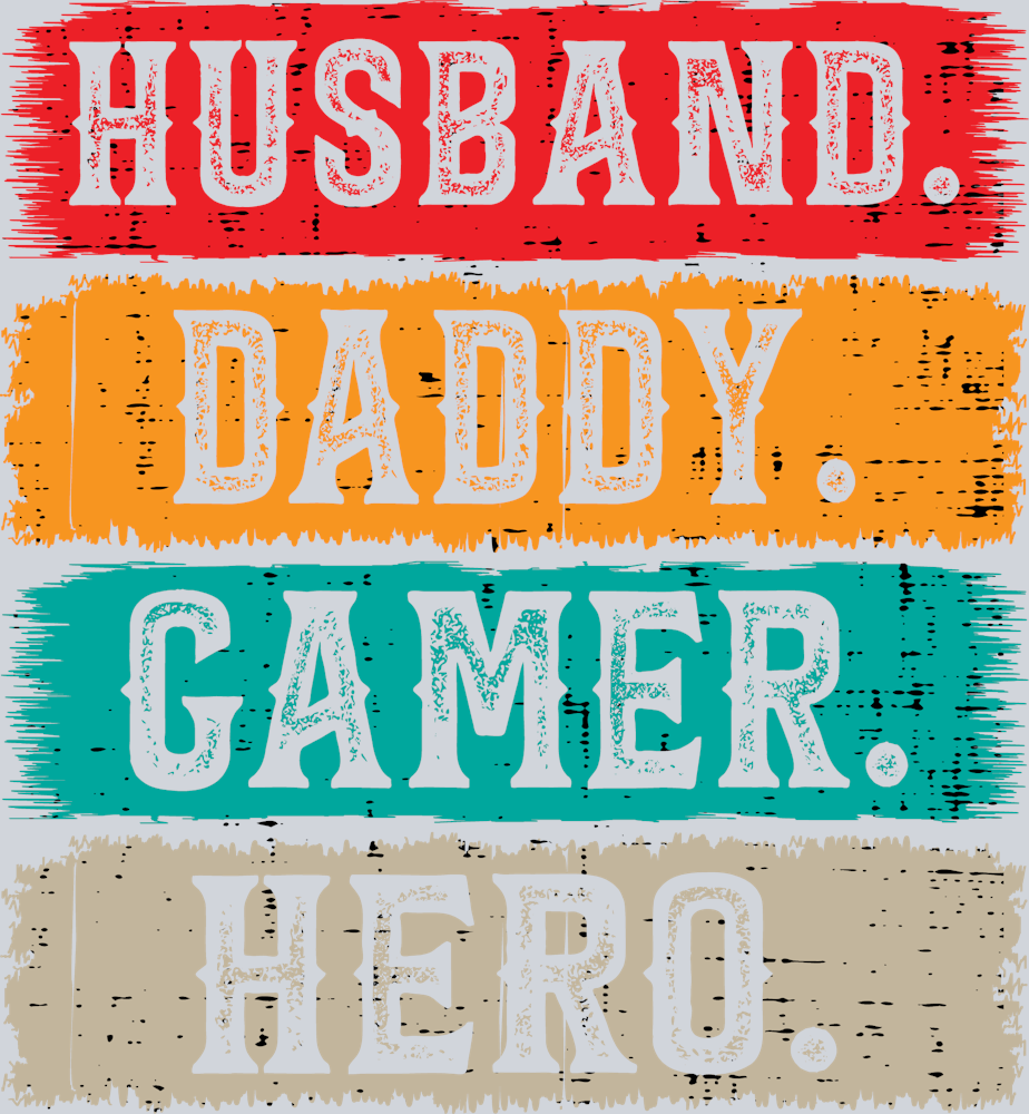 Husband Daddy Gamer Hero - STK07065 (DTF Transfers)