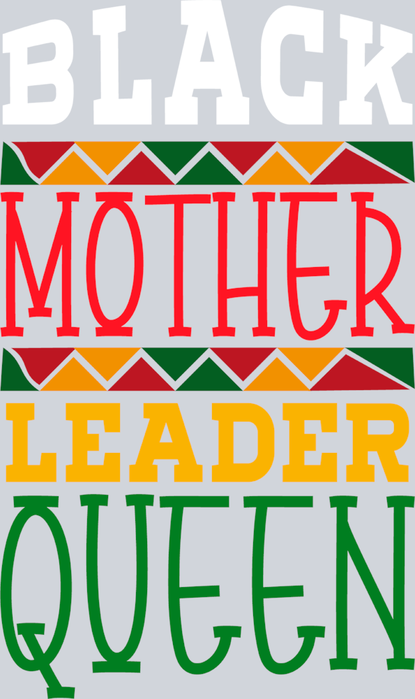 Black Mother Leader Queen - STK00881 (DTF Transfers)