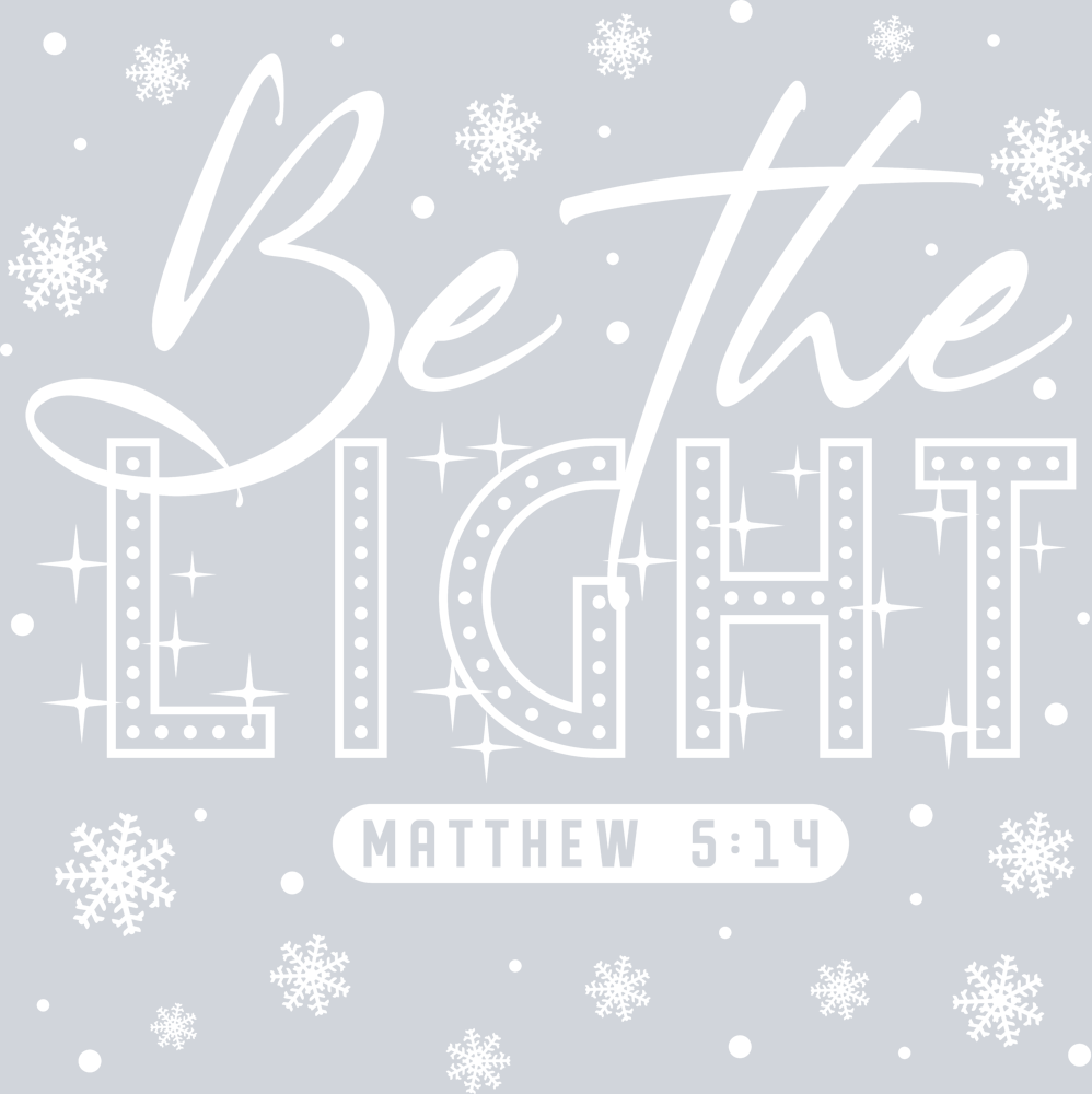 Be The Light White 2 - STK00506 (DTF Transfers)