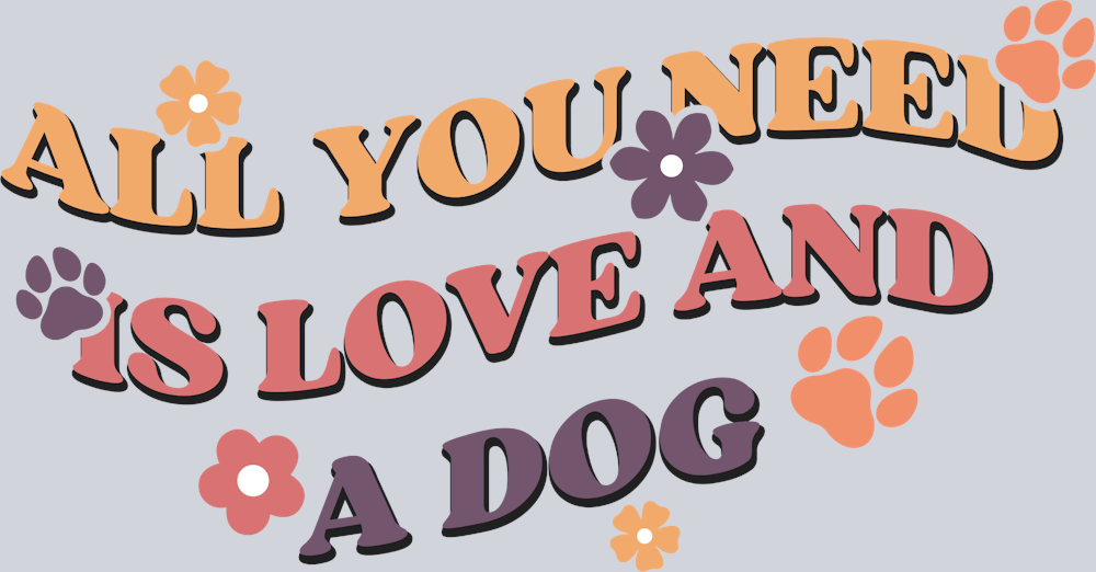 Pets Love And A Dog - STK04872 (DTF Transfers)