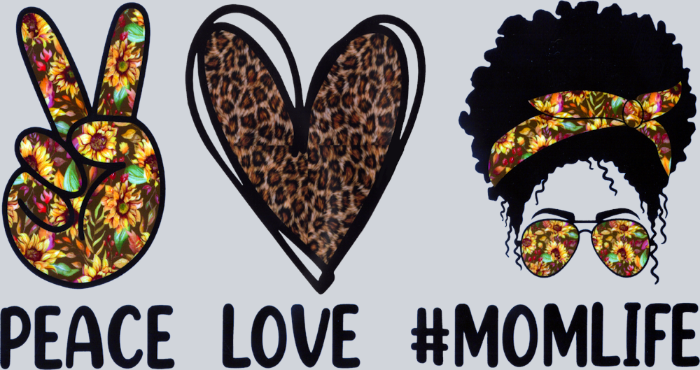 Peace Love Momlife Black Heritage - STK04770 (DTF Transfers)