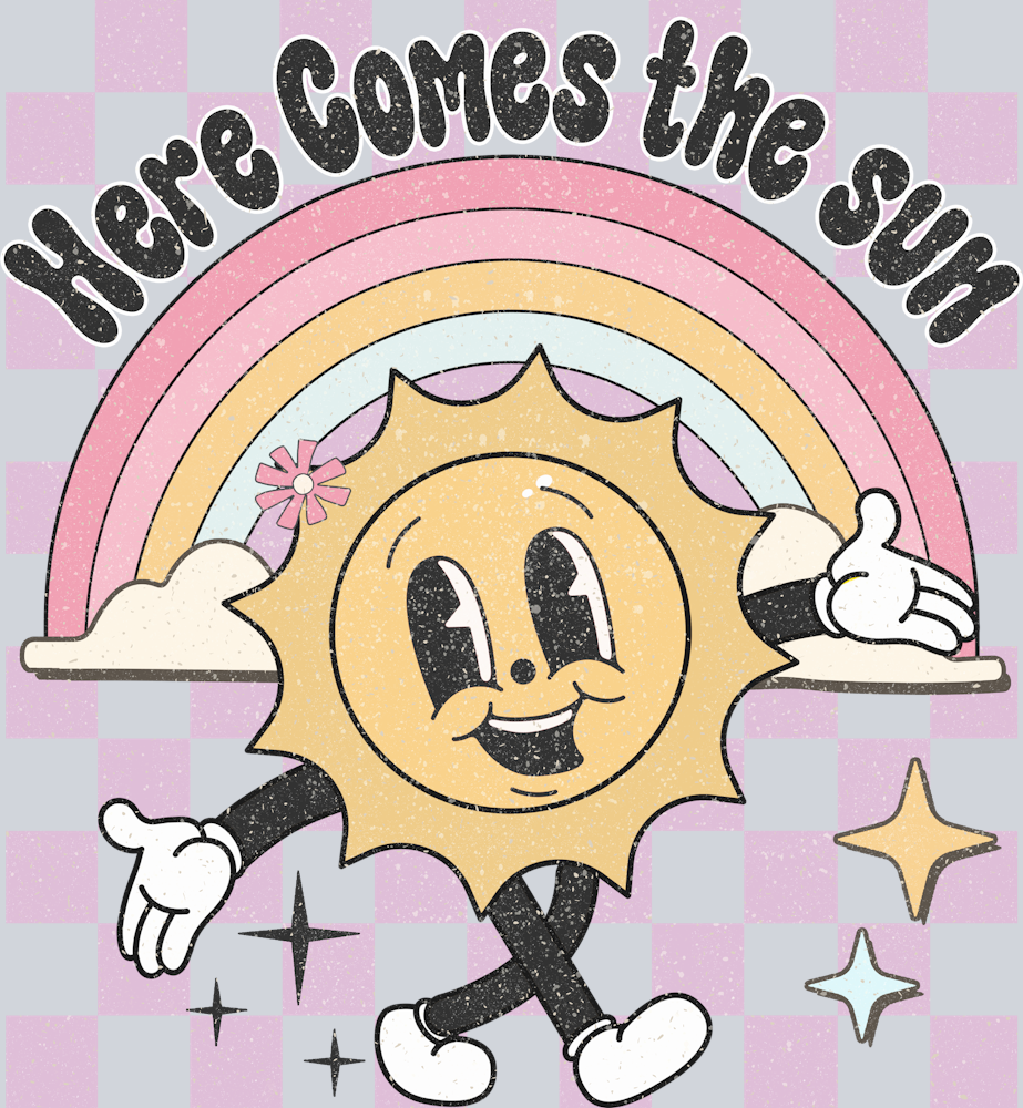Here Comes The Sun - STK02727 (DTF Transfers)