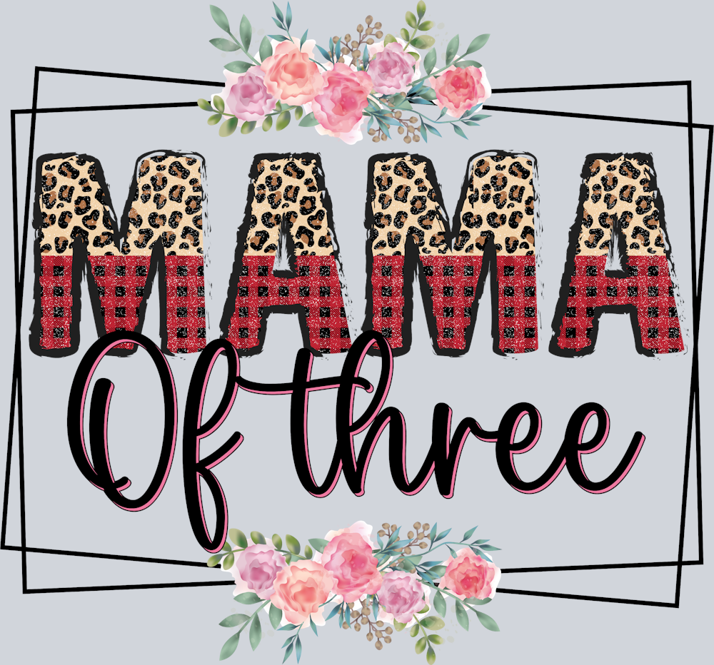 Mama Of Three - STK03975 (DTF Transfers)