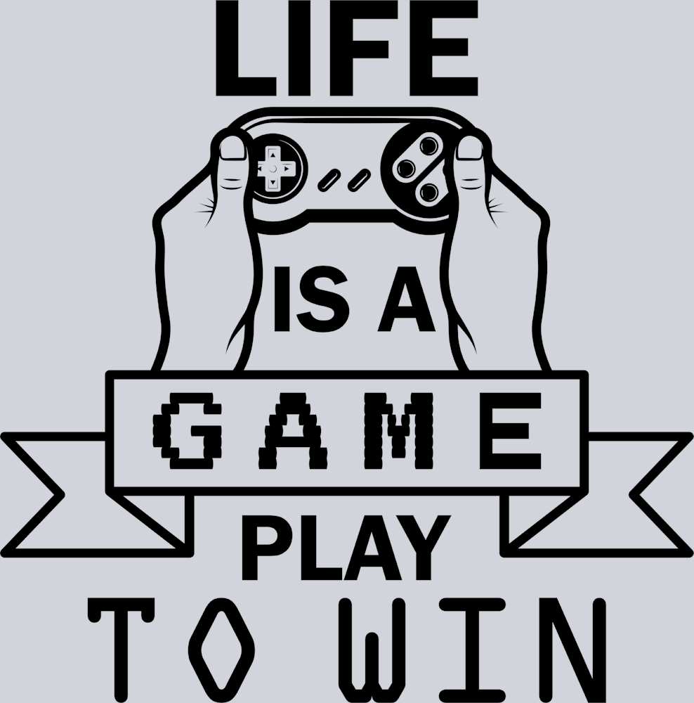 Life Is A Game Play To Win - STK06945 (DTF Transfers)