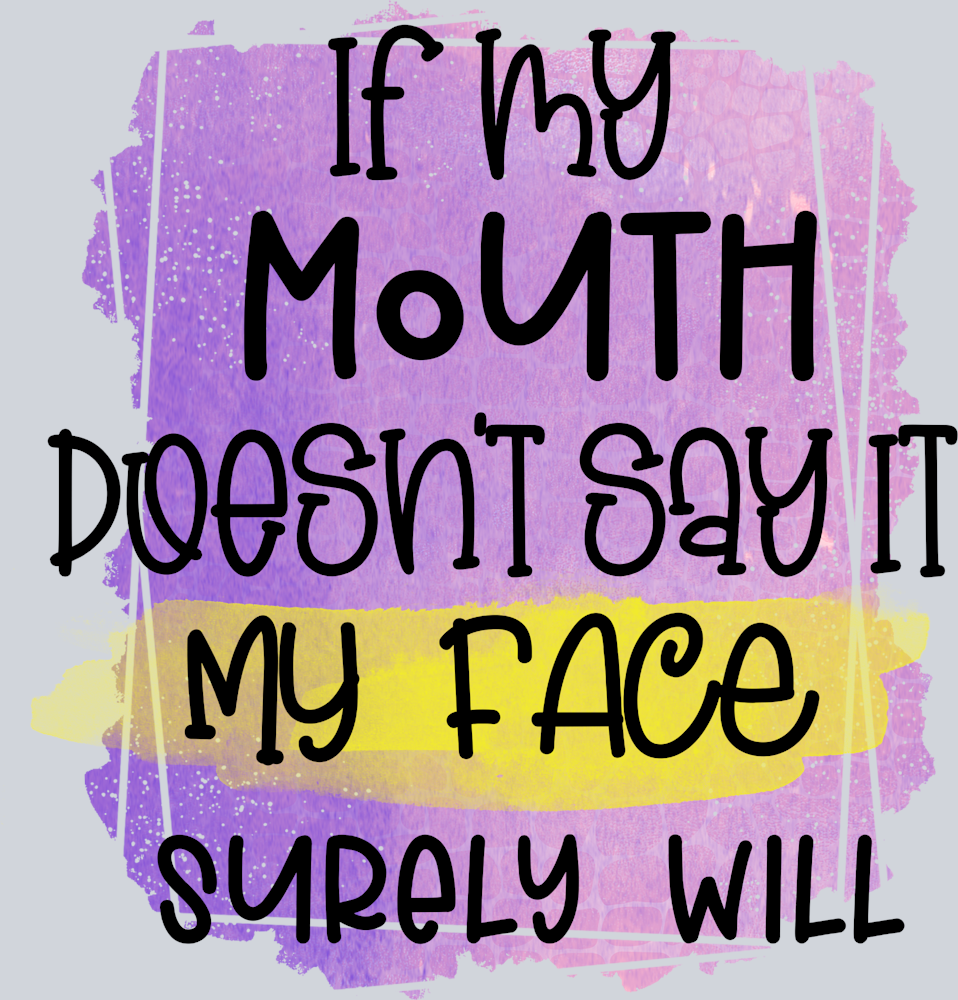 Sarcasm Don't Say It - STK05323 (DTF Transfers)