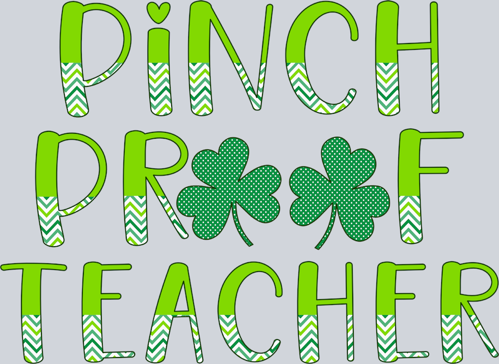 Lucky Pinch Proof Teacher - STK03893 (DTF Transfers)