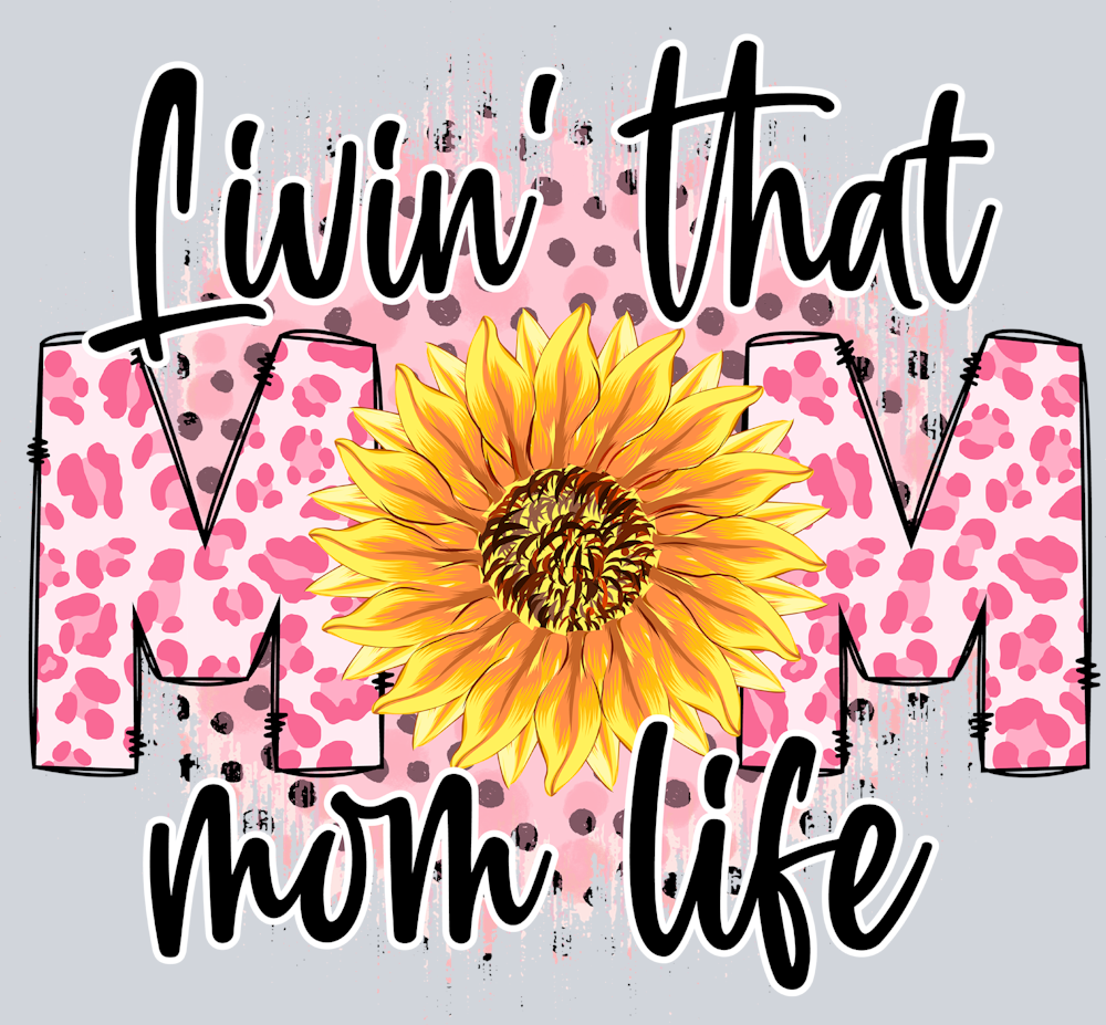 Livin That Mom Life - STK03659 (DTF Transfers)