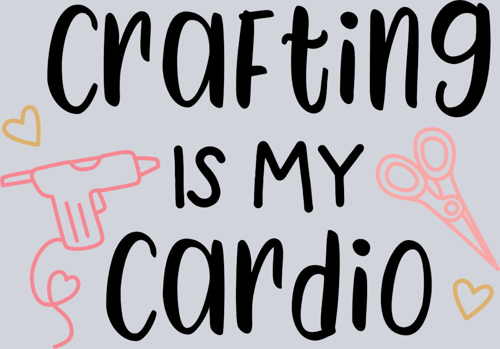 Crafting Cardio - STK01455 (DTF Transfers)