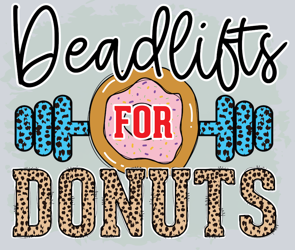 Deadlifts For Donuts 2 - STK06678 (DTF Transfers)