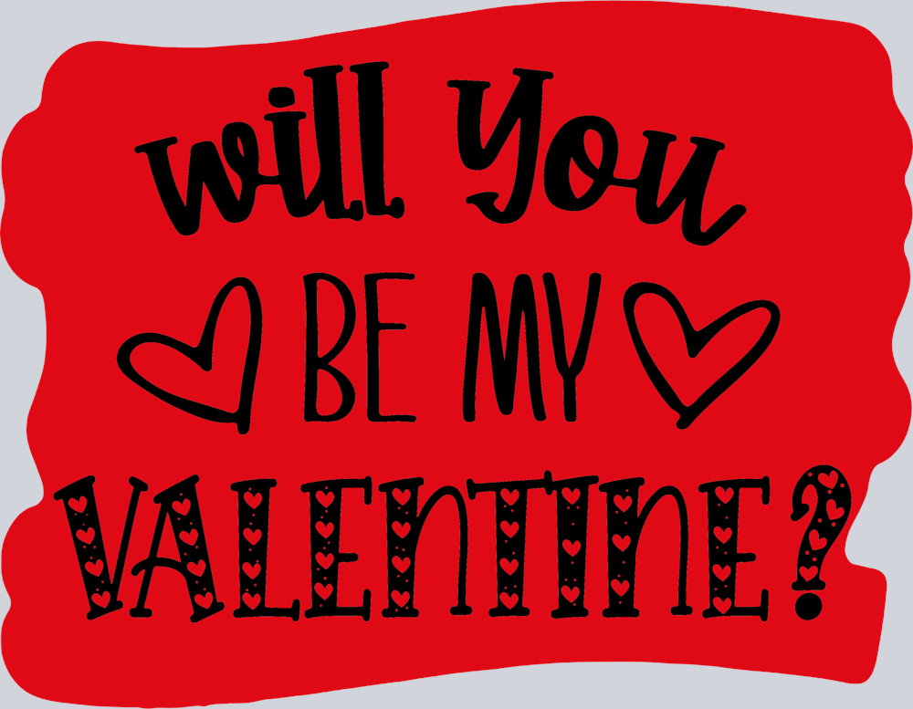 Be My Valentine 1 - STK00493 (DTF Transfers)