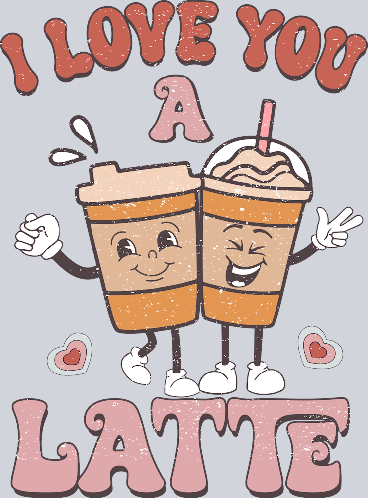 Retro Love You Latte - STK05211 (DTF Transfers)