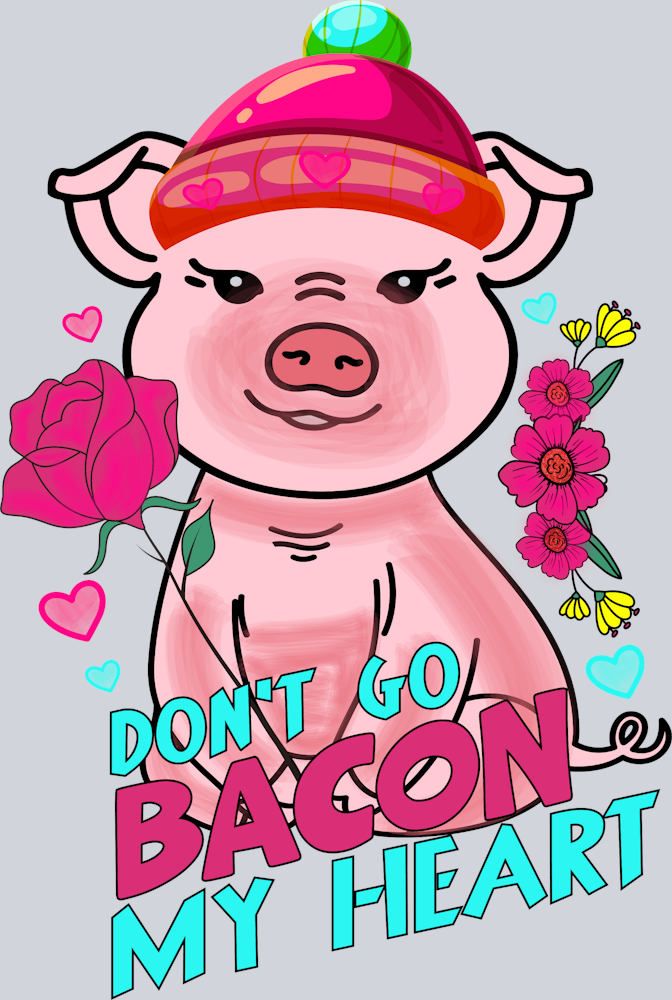 Don't Go Bacon My Heart - STK01686 (DTF Transfers)