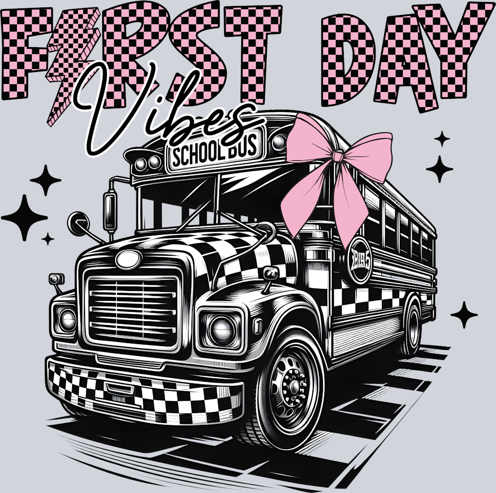 First Day Vibes - STK02028 (DTF Transfers)