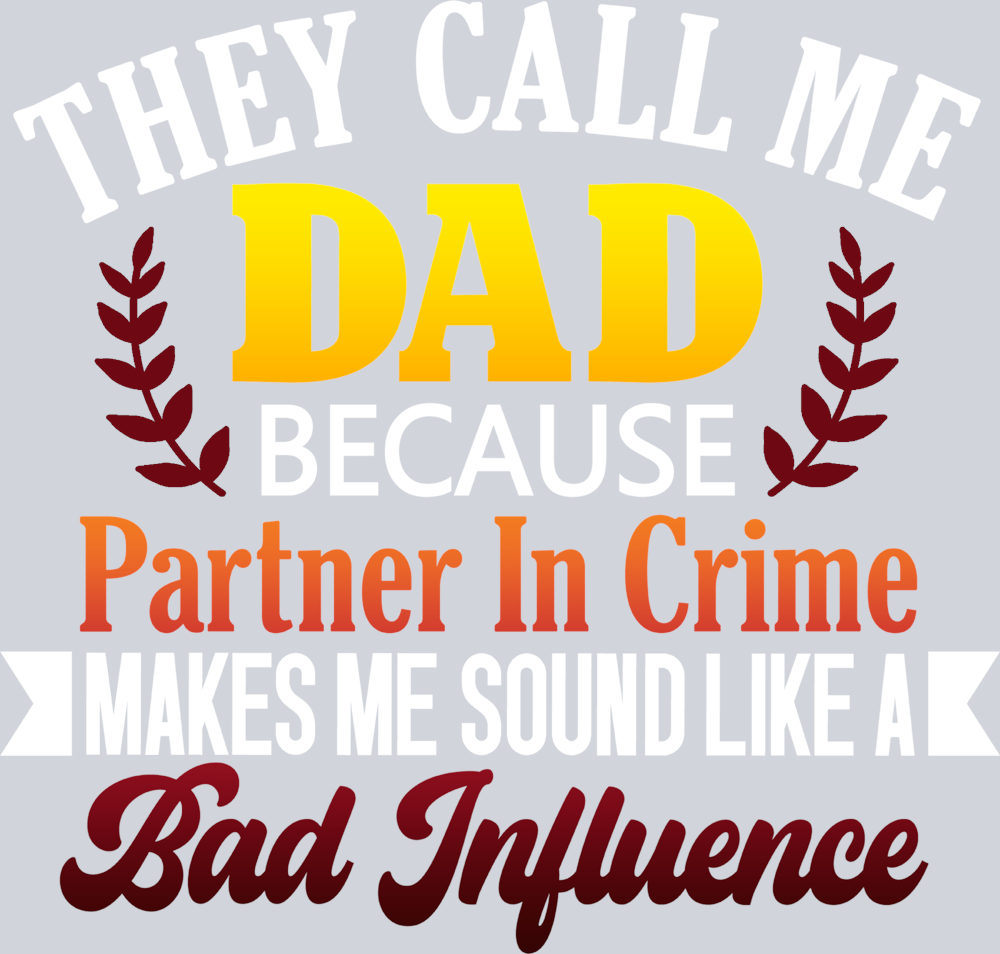 They Call Me Dad - STK06089 (DTF Transfers)