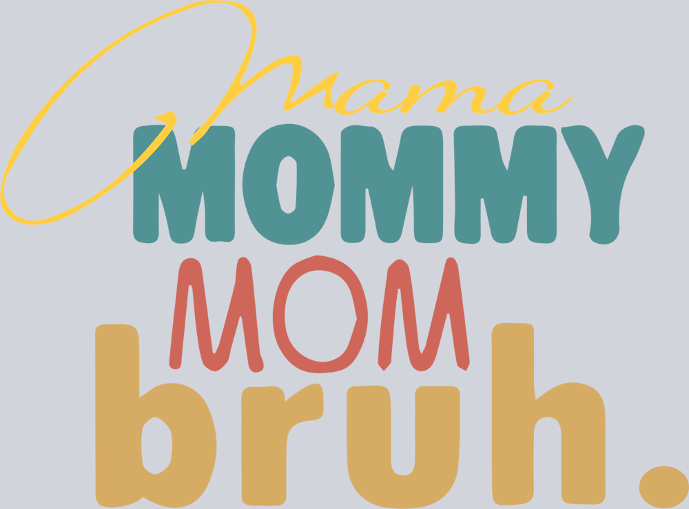 Mama Mommy Mom Bruh Simple - STK03971 (DTF Transfers)