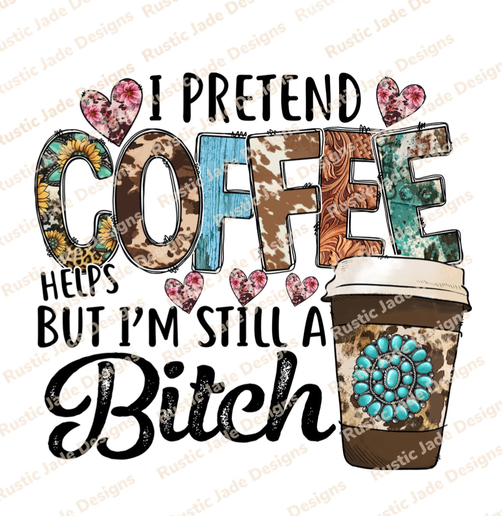 But I’m still a Bitch Sublimation Transfer Paper