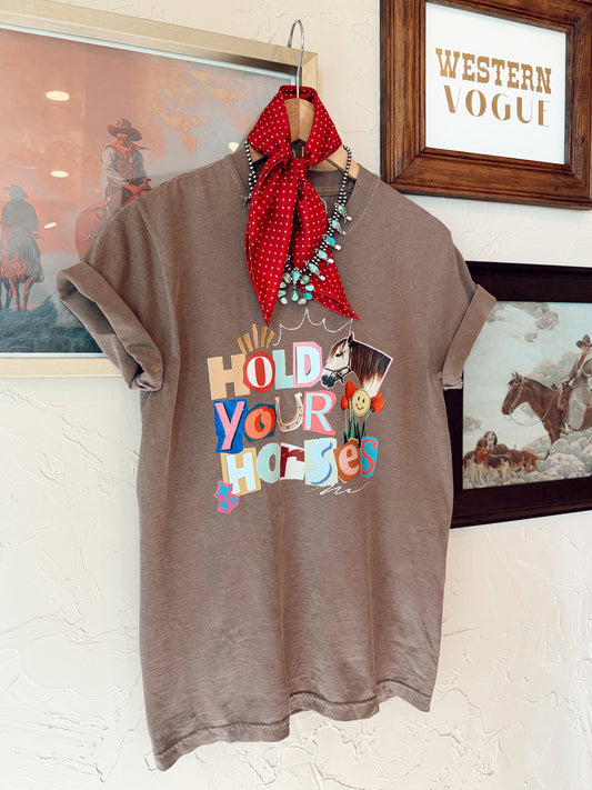 The Hold Your Horses T-Shirt