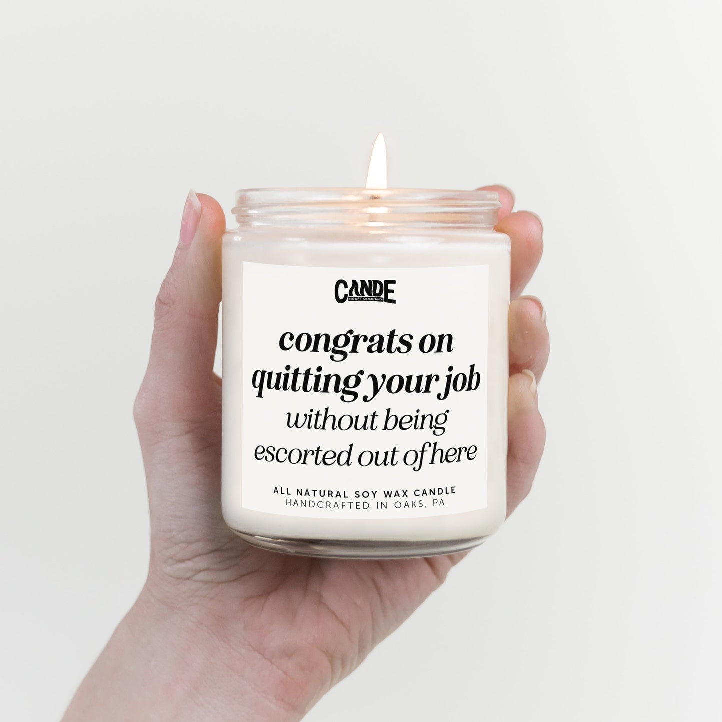 Congrats on Quitting Your Job Without Being Escorted Out Candle