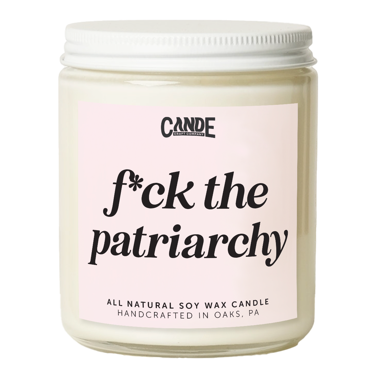 F*ck the Patriarchy Candle