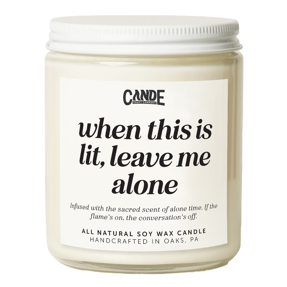 When This is Lit, Leave Me Alone Candle