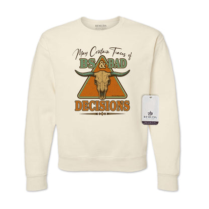 BS & Bad Decisions - Adult Unisex Western Sweatshirt