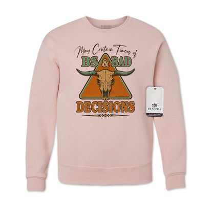 BS & Bad Decisions - Adult Unisex Western Sweatshirt