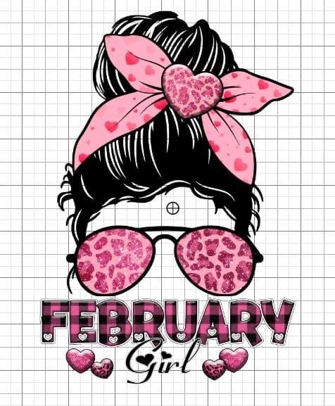February girl sublimation transfer Paper - Rustic Jade Designs Co