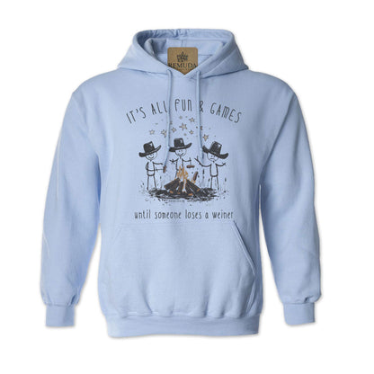 It's All Fun & Games Until Someone Loses A Weiner -  Adult Unisex Pullover Camping Hoodie