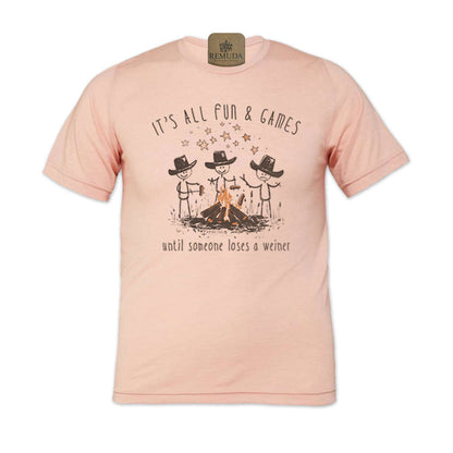 It's All Fun & Games Until Someone Loses A Weiner - Adult Unisex Camping Tee T-Shirt